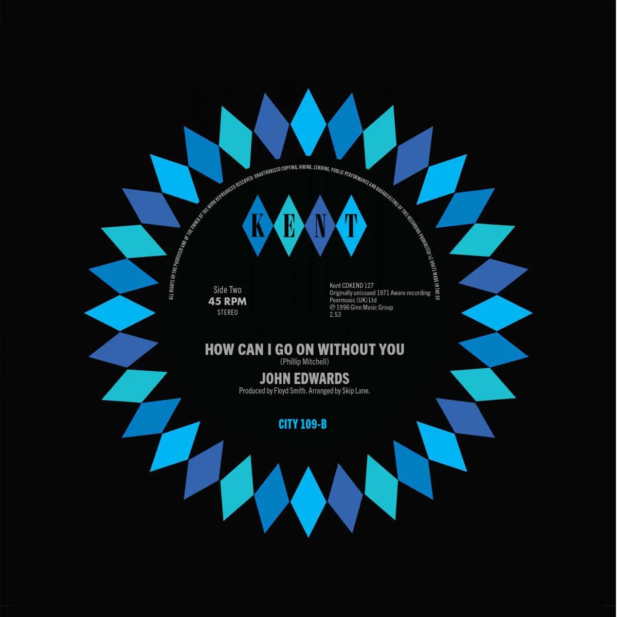 John Edwards - Time / How Can I Go On Without You - Kent City 109