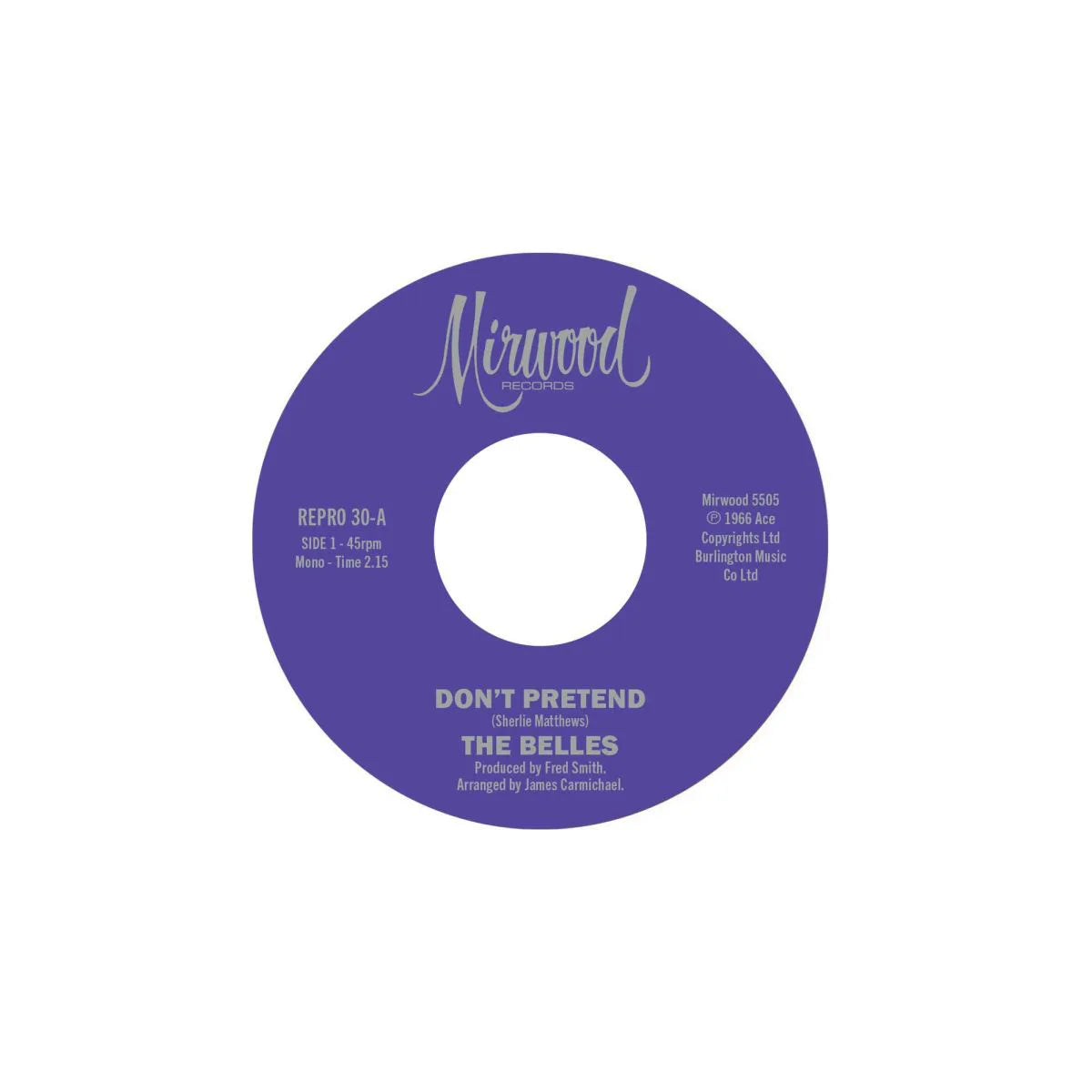 The Belles - Don't Pretend / Cupid's Got A Hold On Me - Kent Repro 30