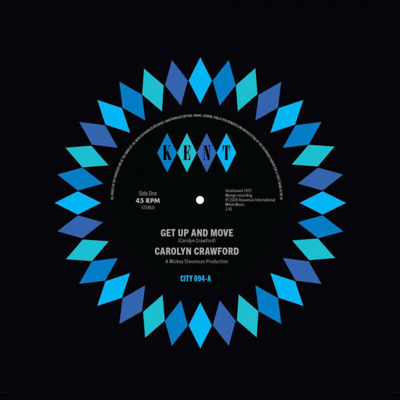 Carolyn Crawford - Get Up And Move / Sugar Boy - Kent City 094