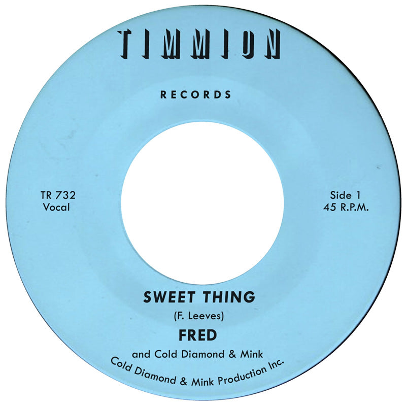 Fred - Sweet Thing / My Babys Outta Sight (Amen) - Timmion Records