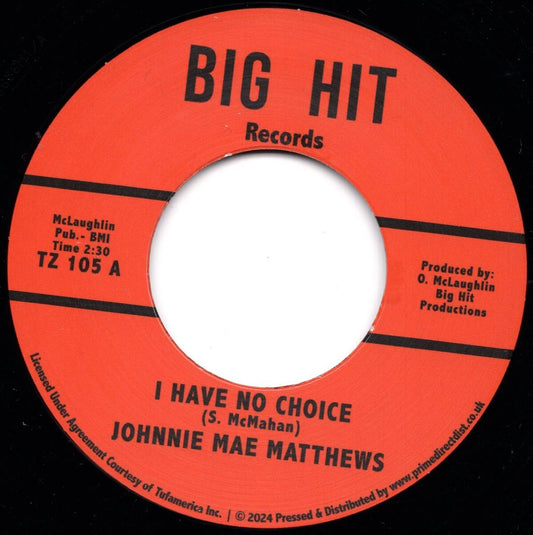 Johnnie Mae Matthews - I Have No Choice / That's When It Hurts - Repro