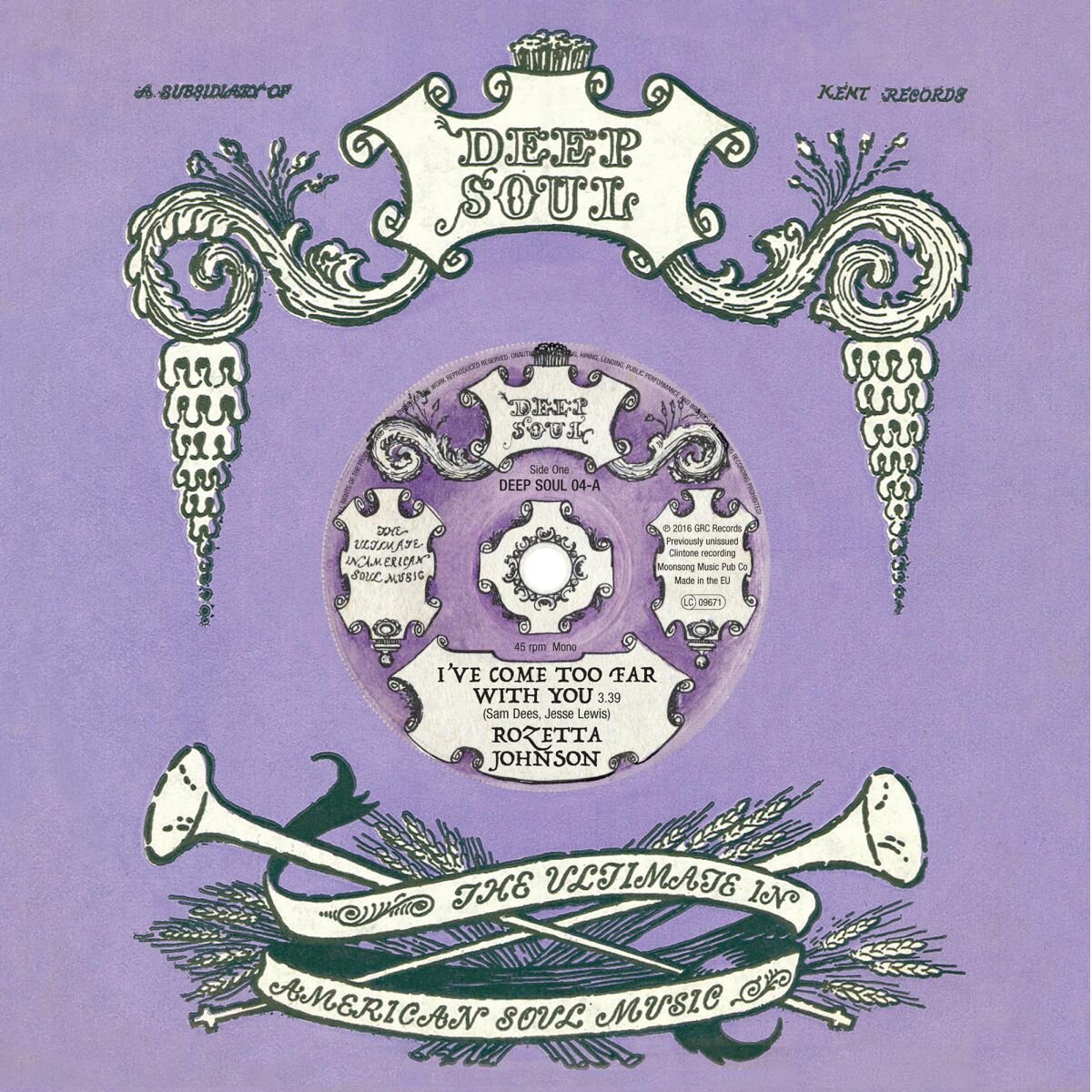 Rozetta Johnson – I've Come Too Far With You / Who You Gonna Love - Kent Deep Soul 04