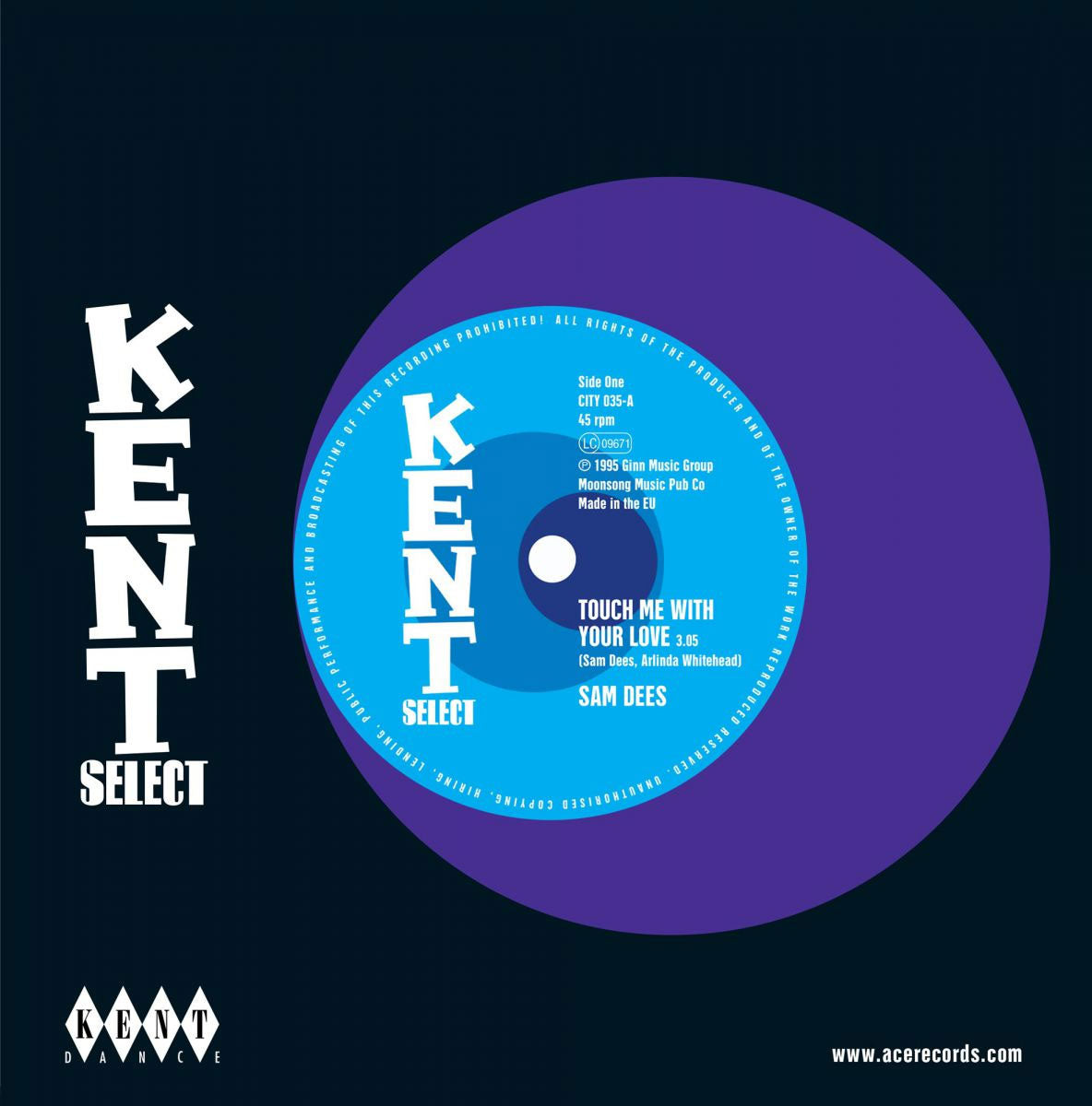 Sam Dees - Touch Me With Your Love / Run To Me - Kent City 035