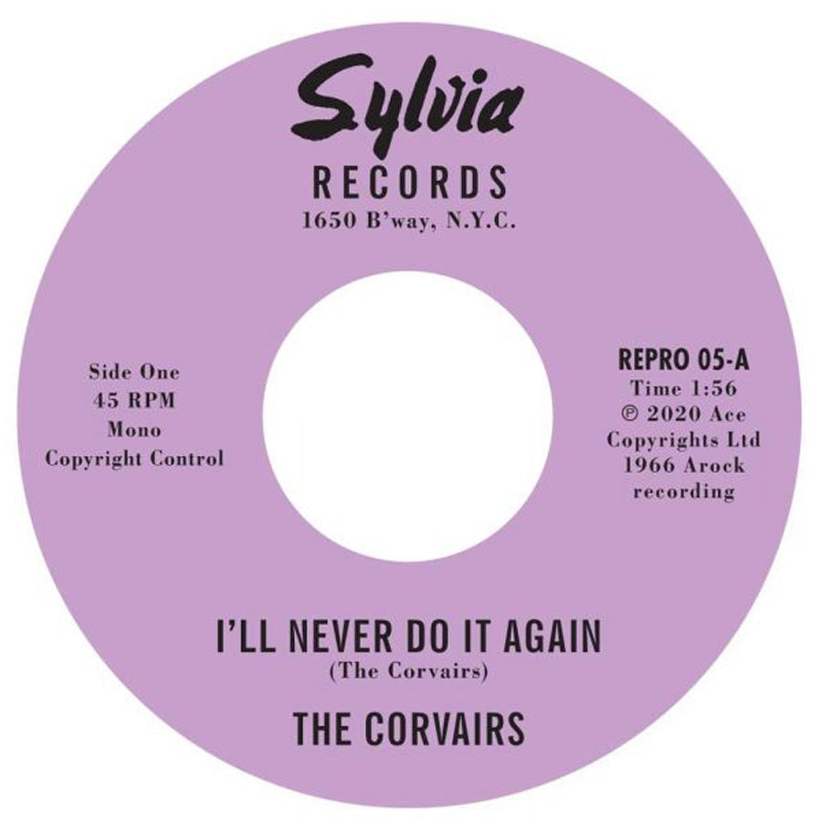 The Corvairs - I'll Never Do It Again / A Feeling Deep Inside - Kent Repro 05
