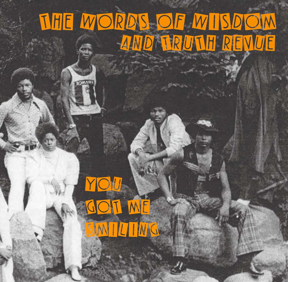 The Words of Wisdom & Truth Revue - You Got Me Smiling - Cannonball Records