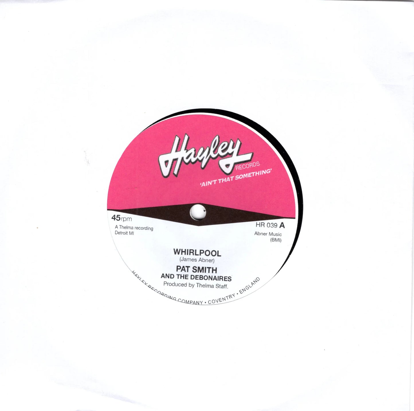 Pat Smith - Whirlpool / The Whirl - Hayley Records