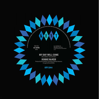 Ronnie McNeir - My Day Will Come / The Girl's Alright With Me - Kent City 110