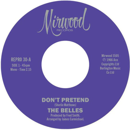 The Belles - Don't Pretend / Cupid's Got A Hold On Me - Kent Repro 30