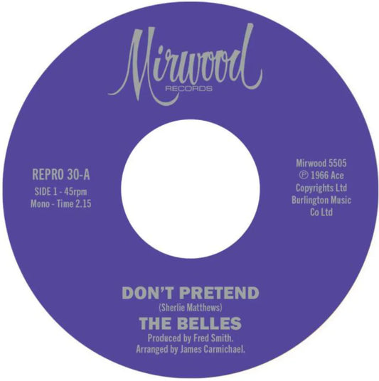 The Belles - Don't Pretend / Cupid's Got A Hold On Me - Kent Repro 30