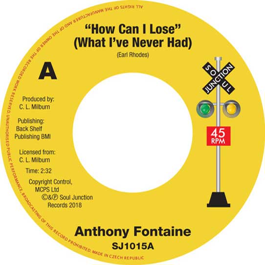 Anthony Fontaine - How Can I Lose (What I Never Had) / Stop That Old Grapevine - Soul Junction