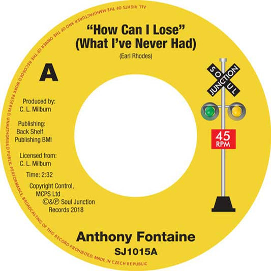 Anthony Fontaine - How Can I Lose (What I Never Had) / Stop That Old Grapevine - Soul Junction