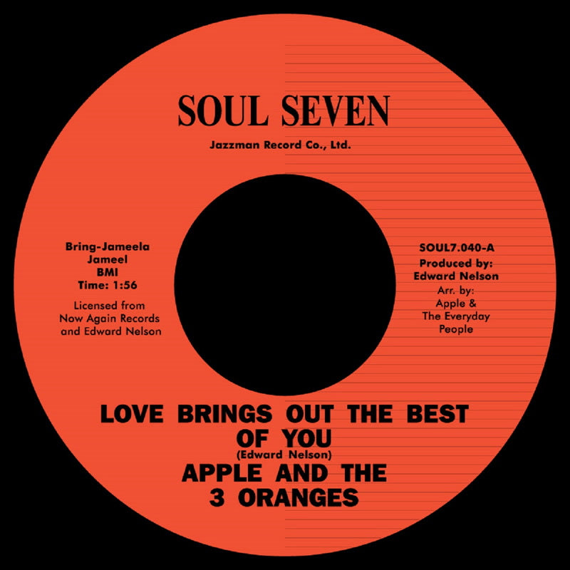 Apple & 3 Oranges - Love Brings Out The Best Of You / My Baby - Soul7