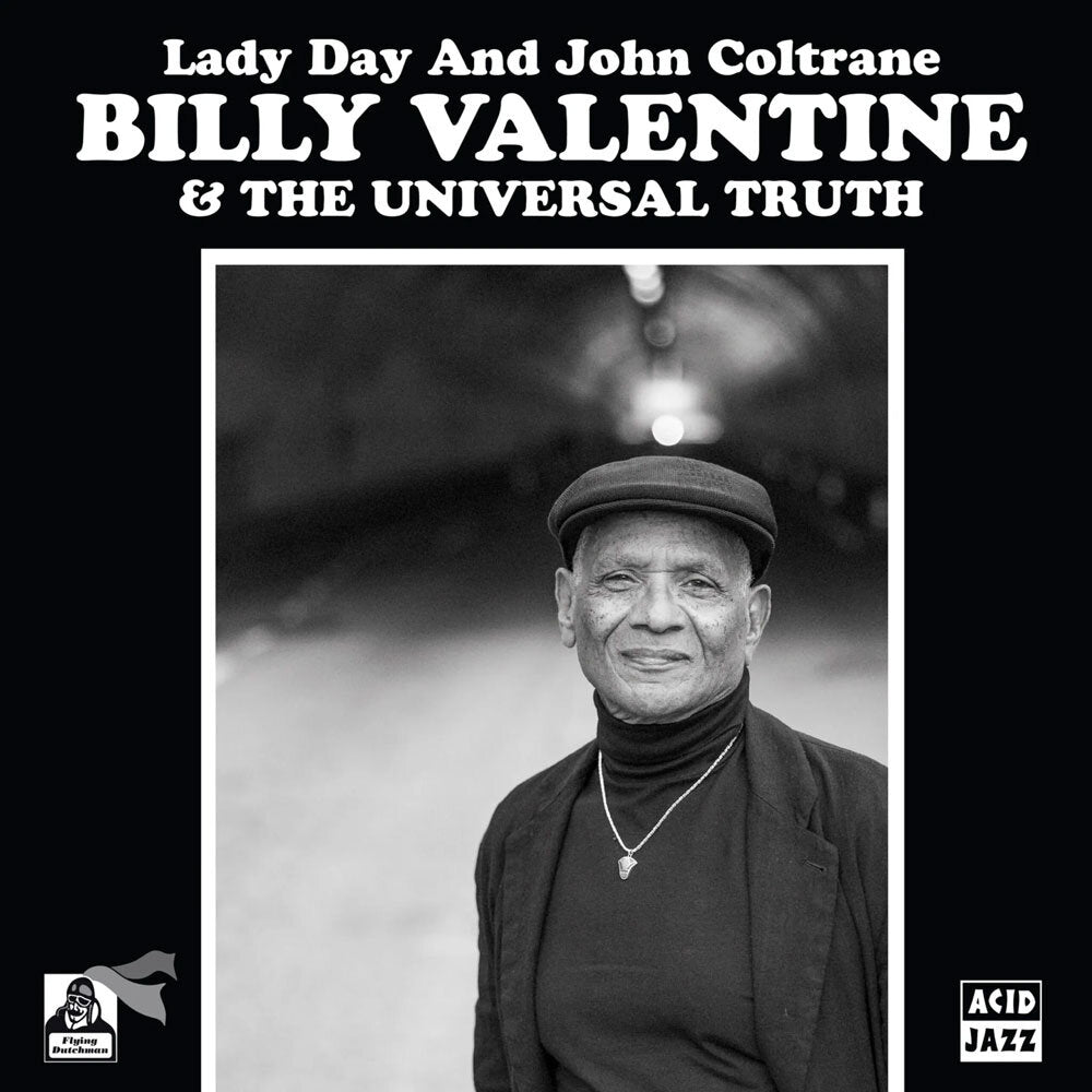 Billy Valentine & The Universal Truth - Lady Day & John Coltrane / Home Is Where The Hatred is - Acid Jazz
