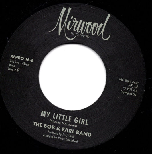 Bobby Garrett / The Bob & Earl Band - My Little Girl / My Little Girl - Kent Repro 16