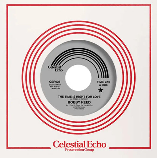 Bobby Reed - The Time Is Right For Love / If I Don't Love You - Celestial Echo - Repro