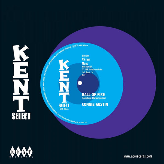 Connie Austin / Charles Spurling	Ball Of Fire / You've Got Love On Top Of Love - Kent City 084