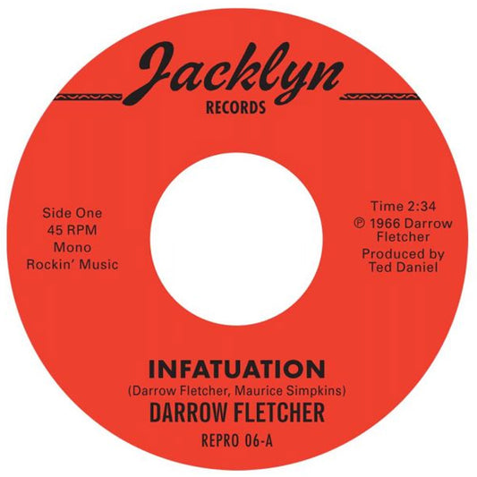 Darrow Fletcher - Infatuation / What Have I Got Now - Kent Repro 06