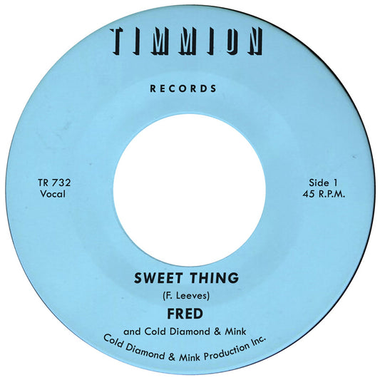 Fred - Sweet Thing / My Babys Outta Sight (Amen) - Timmion Records