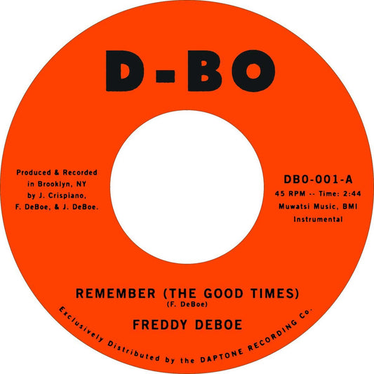 Freddy Deboe - Remember (The Good Times) - D-Bo (Daptone)