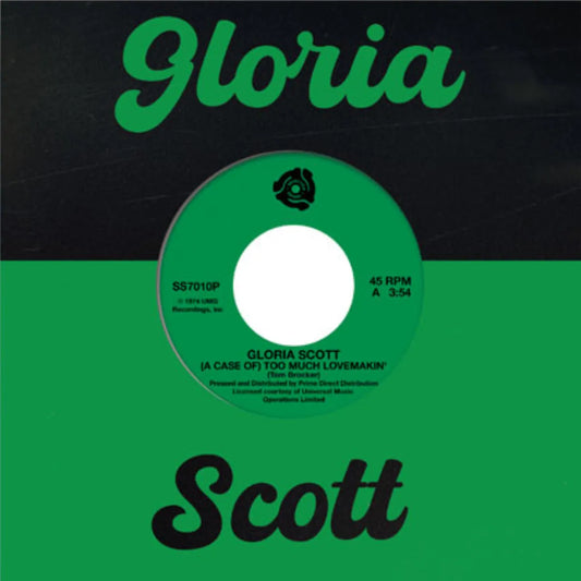 Gloria Scott - (A Case Of) Too Much Lovemakin' / What Am I Gonna Do - Selector