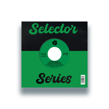 Gloria Scott - (A Case Of) Too Much Lovemakin' / What Am I Gonna Do - Selector