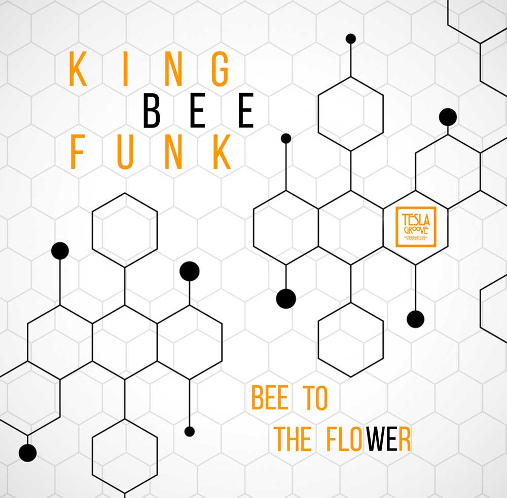 King Bee - Bee To The Flower / Bingeries - Tesla Groove International