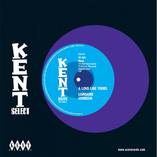 Lorraine Johnson / Deep Velvet - Love Like Yours / Complain To The Clouds - Kent City 048