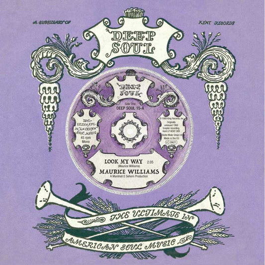 Maurice Williams / Walter Wilson - Look My Way / Not Now But Later - Kent Deep Soul 15