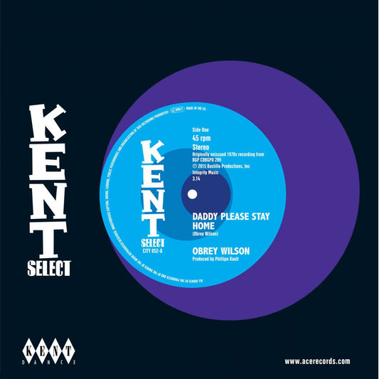 Obrey Wilson / Lee Brackett - Daddy Please Stay Home / You Get To Me - Kent City 052