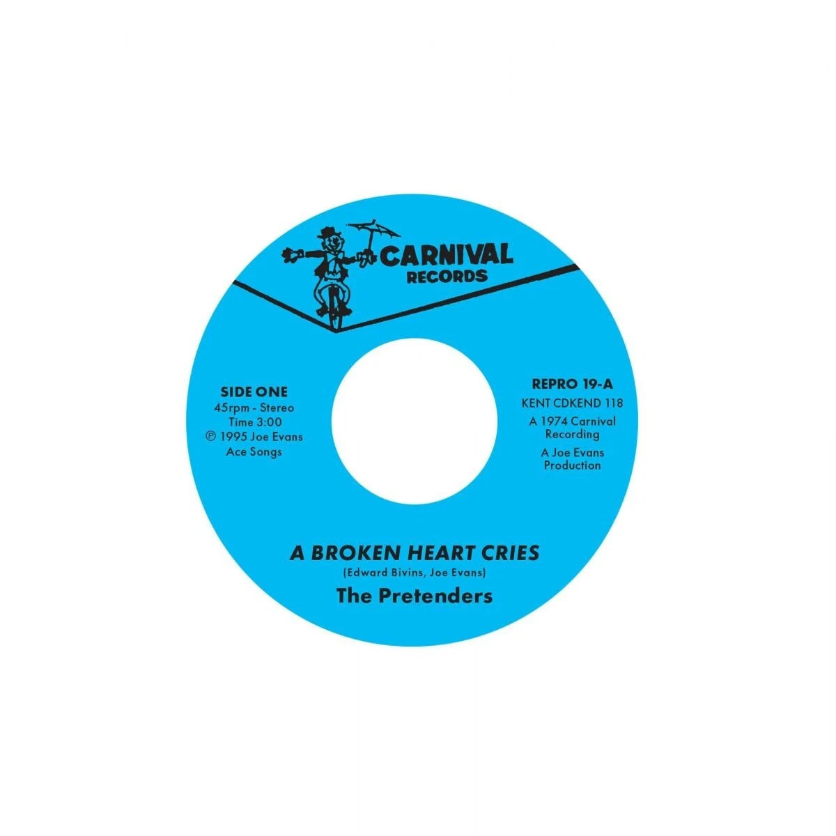 The Pretenders - A Broken Heart Cries / For The Rest Of My Days - Kent Repro 19
