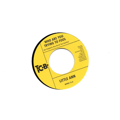 Little Ann - Who Are You Trying To Fool - Kent Repro 15