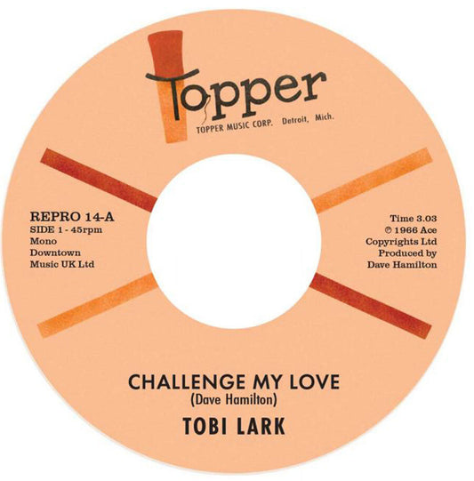 Tobi Lark - Challenge My Love / Sweep It Out In The Shed - Kent Repro 14