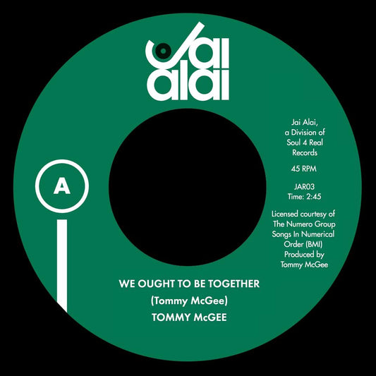 Tommy McGee - We Ought To Be Together / Make Sure - Jar Alai