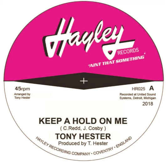 Tony Hester / The Perfections - Keep a hold on me / Just can't leave you - Hayley Records