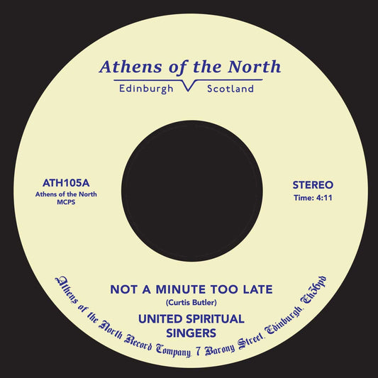 United Spiritual Singers - Not A Minute Too Late - Athens Of The North