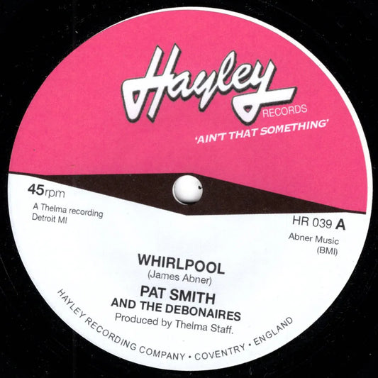 Pat Smith - Whirlpool / The Whirl - Hayley Records